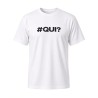 T-Shirt Balnc - #QUI?